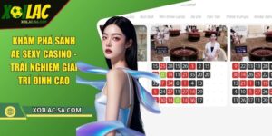 Khám Phá Sảnh AE Sexy Casino - Trải Nghiệm Giải Trí Đỉnh Cao